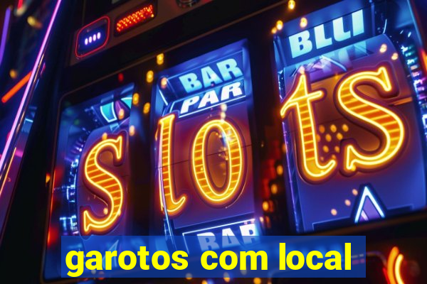garotos com local
